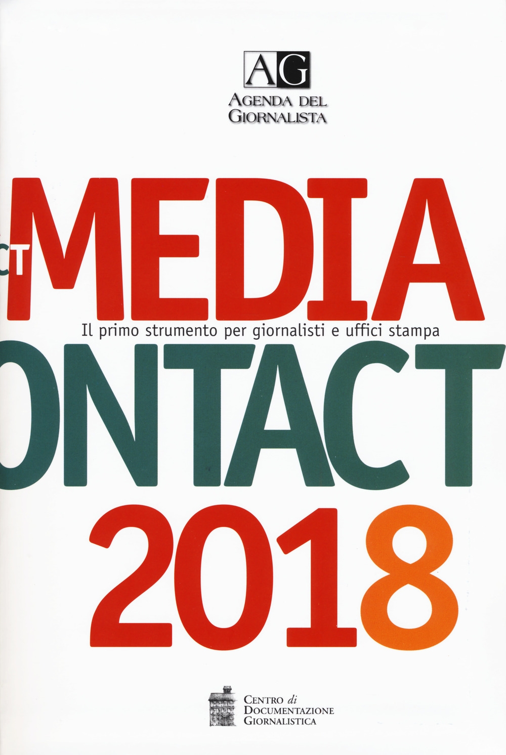 Agenda del giornalista 2018. Media contact Agenda del giornalista 2018. Media contact