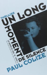 Un Long Moment De Silence - Prix Landerneau 2013, Prix 2013 Du Boulevard De l'Imaginaire
