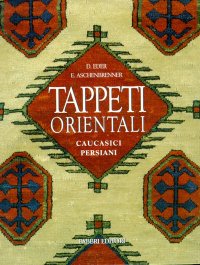 Tappeti orientali. Caucasici, persiani