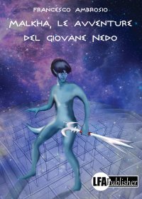 Malkha, le avventure del giovane nedo