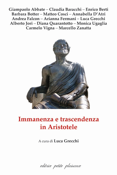 Immanenza e trascendenza in Aristotele Immanenza e trascendenza in Aristotele