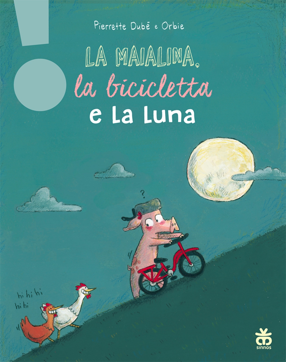 La maialina, la bicicletta e la luna La maialina, la bicicletta e la luna