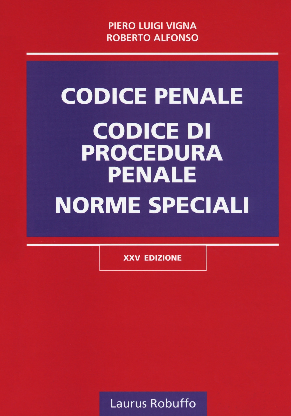 Codice penale, codice di procedura penale, norme speciali Codice penale, codice di procedura penale, norme speciali