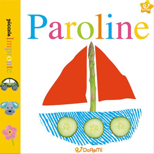 Paroline. Piccole impronte. Ediz. illustrata Paroline. Piccole impronte. Ediz. illustrata
