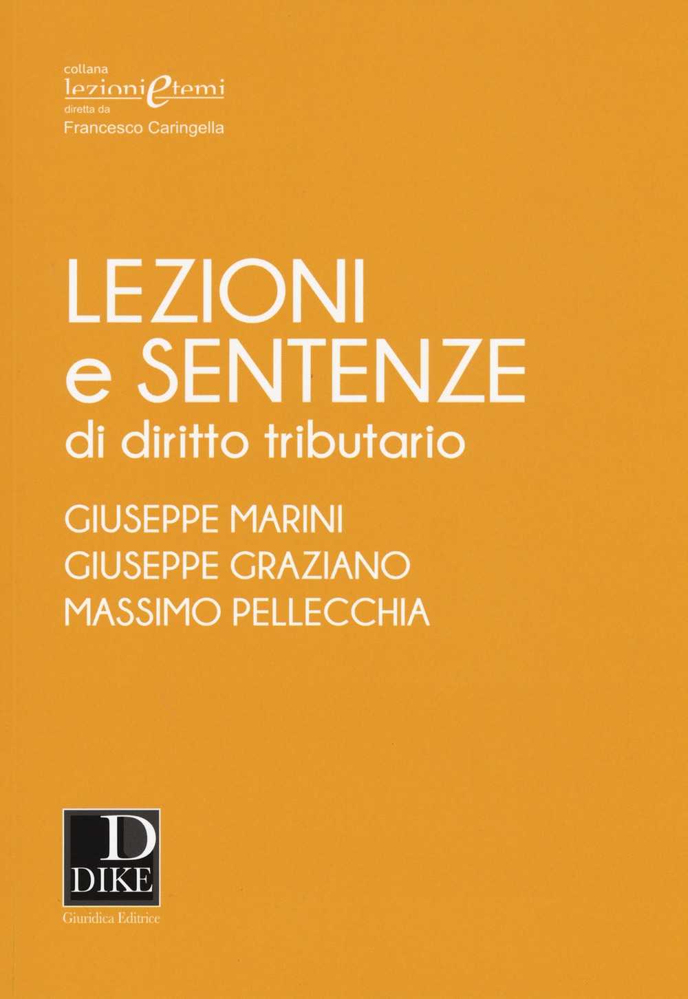 Lezioni e sentenze di diritto tributario Lezioni e sentenze di diritto tributario