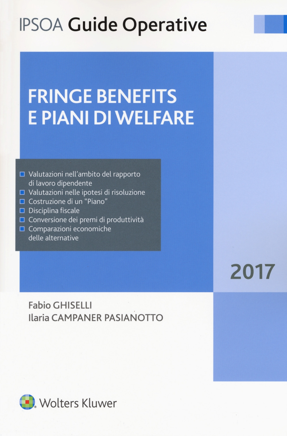 Fringe benefits e piani di welfare. Con Contenuto digitale per download e accesso on line Fringe benefits e piani di welfare. Con Contenuto digitale per download e accesso on line