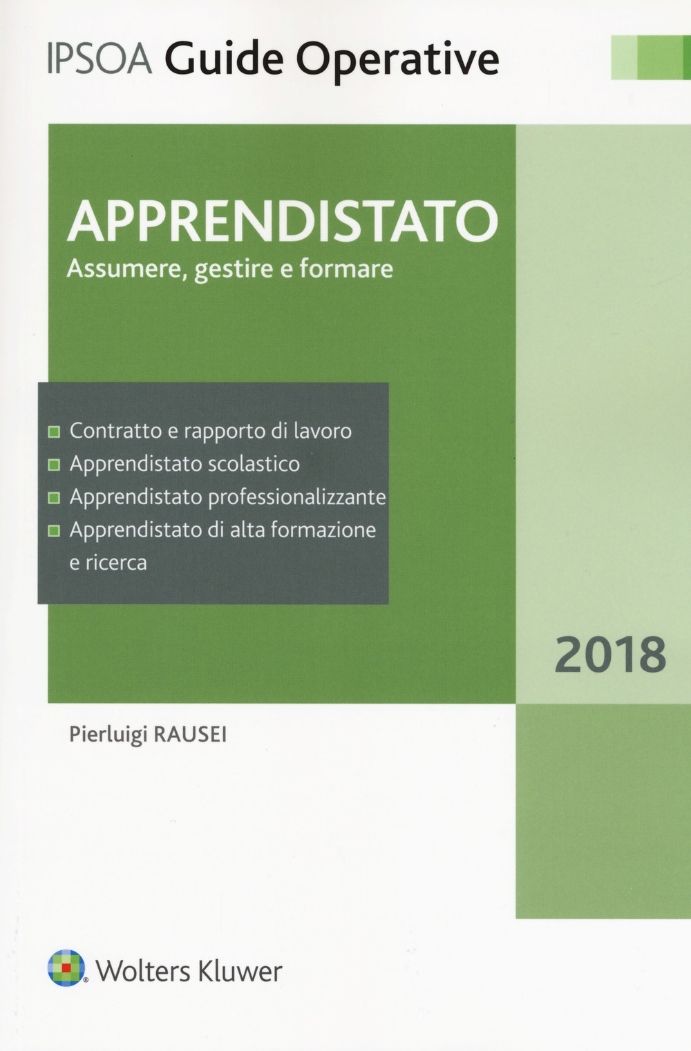 Apprendistato. Assumere, gestire e formare Apprendistato. Assumere, gestire e formare