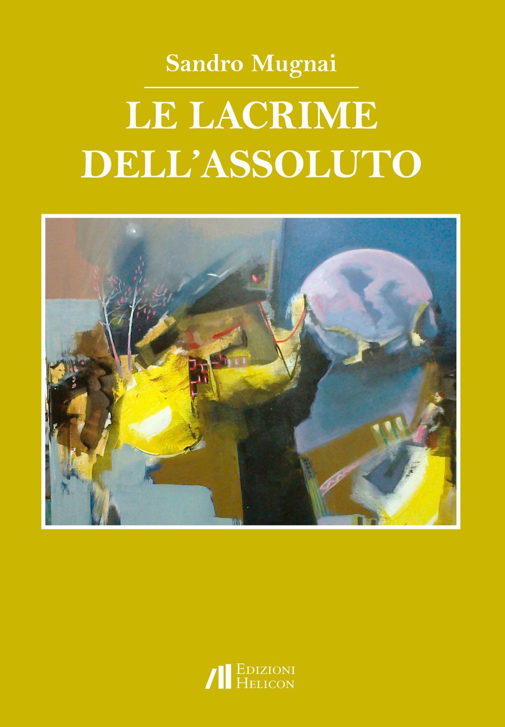 Le lacrime dell'assoluto Le lacrime dell'assoluto