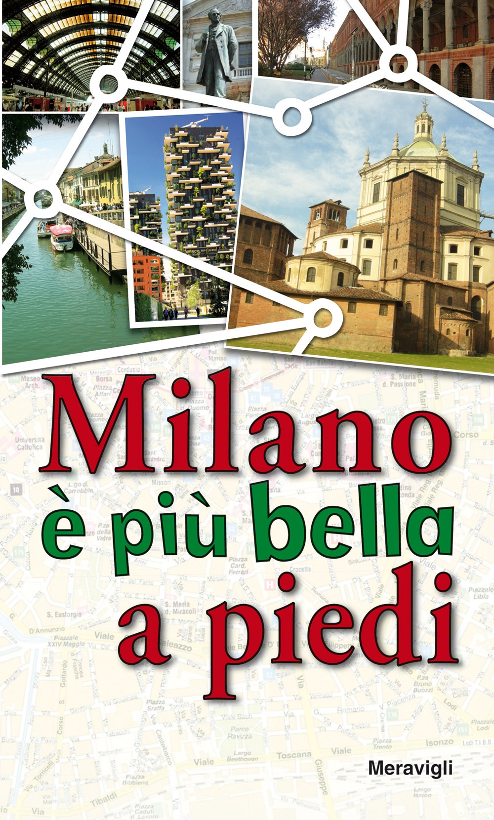 Milano è più bella a piedi Milano è più bella a piedi
