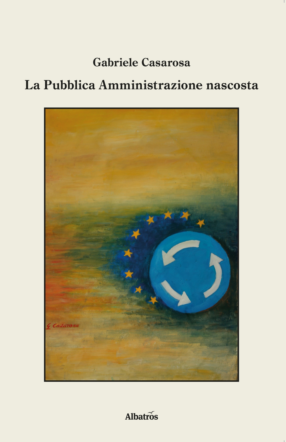 La pubblica amministrazione nascosta La pubblica amministrazione nascosta