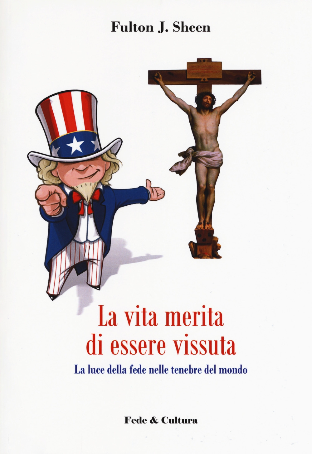 La vita merita di essere vissuta. La luce della fede nelle tenebre del mondo La vita merita di essere vissuta. La luce della fede nelle tenebre del mondo