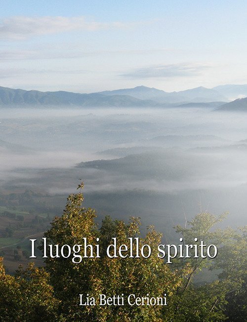 I luoghi dello spirito I luoghi dello spirito