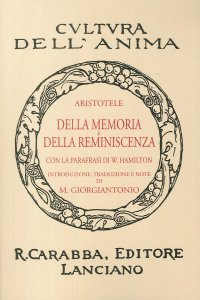 Della memoria e della reminiscenza. Ediz. in facsimile