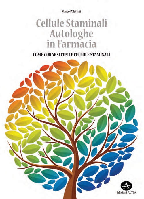 Cellule Staminali Autologhe in Farmacia Come Curarsi con le Cellule Staminali Cellule Staminali Autologhe in Farmacia Come Curarsi con le Cellule Staminali
