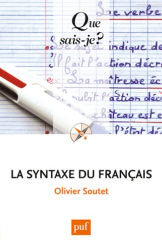 La syntaxe du français La syntaxe du français