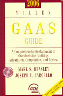 Miller GAAS Guide 2006: A Comprehensive Restatement of Standards for Auditing, Attestation, Compilation, and Review Miller GAAS Guide 2006: A Comprehensive Restatement of Standards for Auditing, Attestation, Compilation, and Review