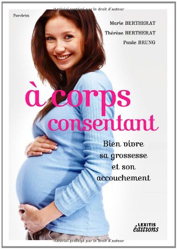 A Corps Consentant A Corps Consentant