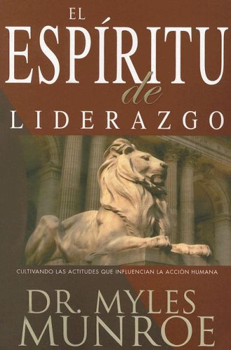 El Espiritu de Liderazgo / Spirit of Leadership El Espiritu de Liderazgo / Spirit of Leadership