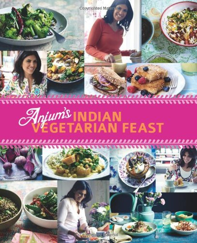 Anjum's Indian Vegetarian Feast Anjum's Indian Vegetarian Feast