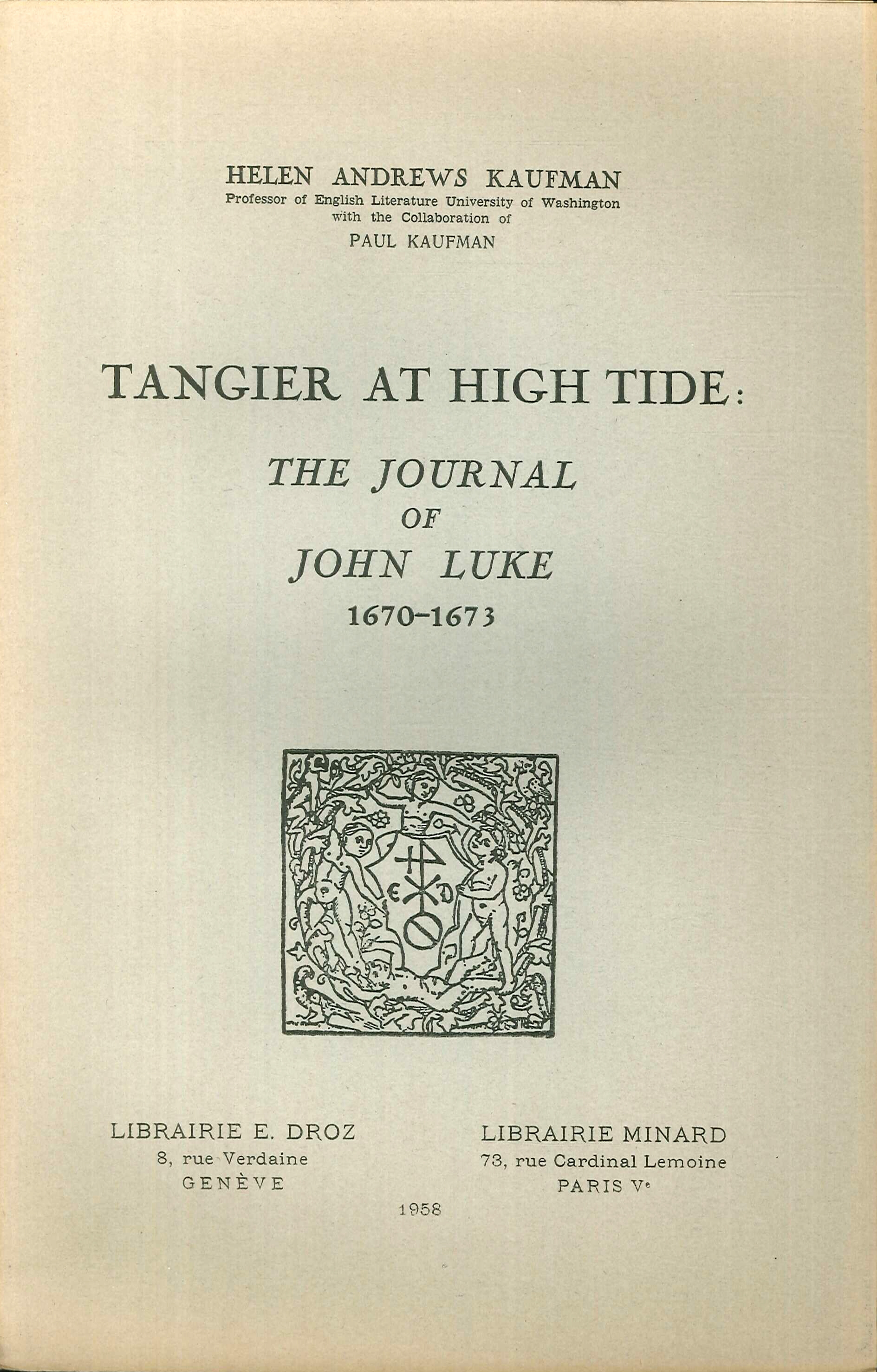 Tangier at High Tide : the Journal of John Luke, 1670-1673 Tangier at High Tide : the Journal of John Luke, 1670-1673