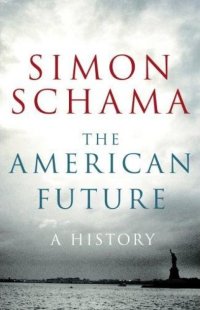 The American Future: A History