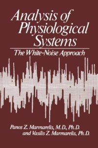 Analysis of Physiological Systems: the White-Noise Approach
