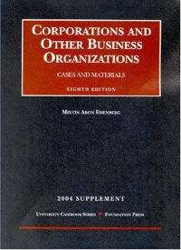 Cases and Materials On Corporations 2004