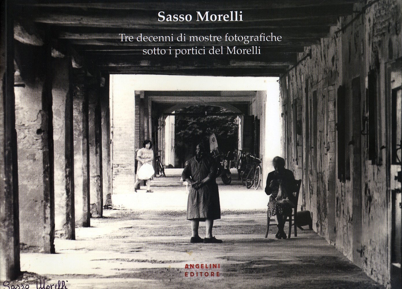 Sasso Morelli. Tre decenni di mostre fotografiche sotto i portici del Morelli