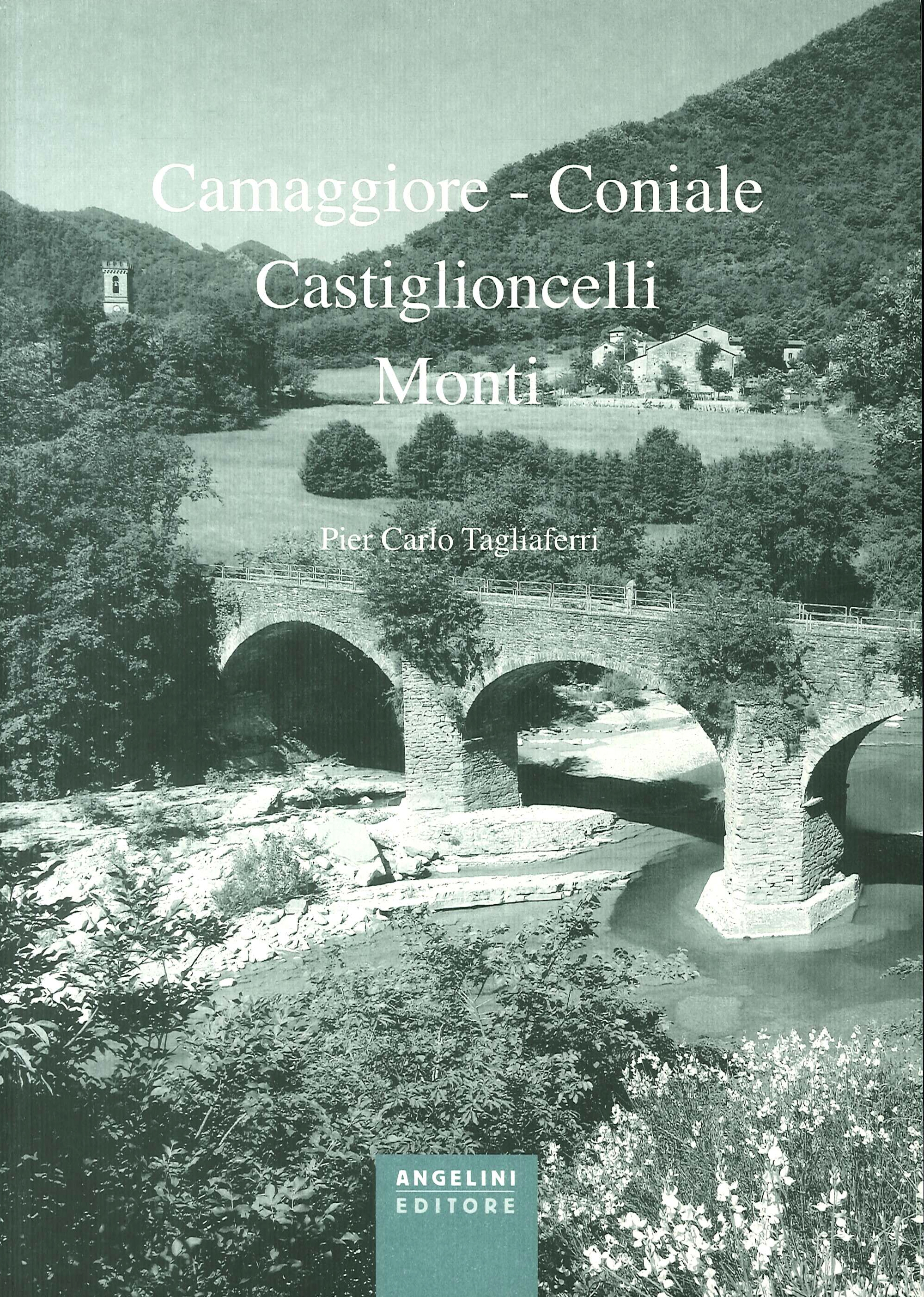 Camaggiore-Coniale, Castiglioncelli, Monti