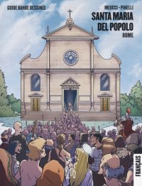 Santa Maria del Popolo. Roma. Guida a fumetti