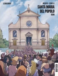 Santa Maria del Popolo. Roma. Guida a fumetti