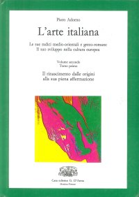 L'arte italiana. Per le Scuole superiori. Volume secondo . 2 tomi