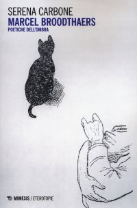 Marcel Broodthaers. Poetiche dell'ombra