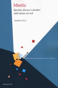 Meetic. Indentità, discorsi e desideri delle donne sul web.