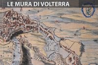 Le mura di Volterra