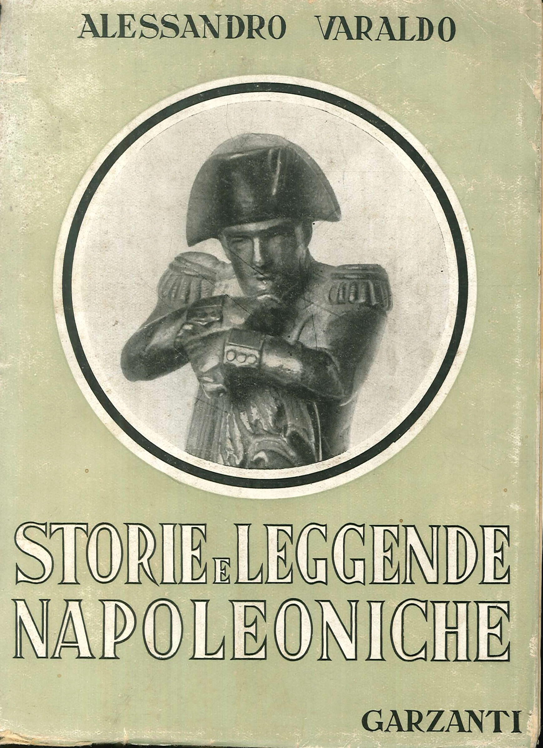 Storie e Leggende Napoleoniche. Storie e Leggende Napoleoniche.