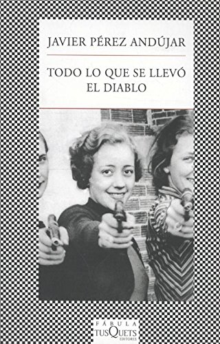 Todo lo Que se Llevó El Diablo Todo lo Que se Llevó El Diablo