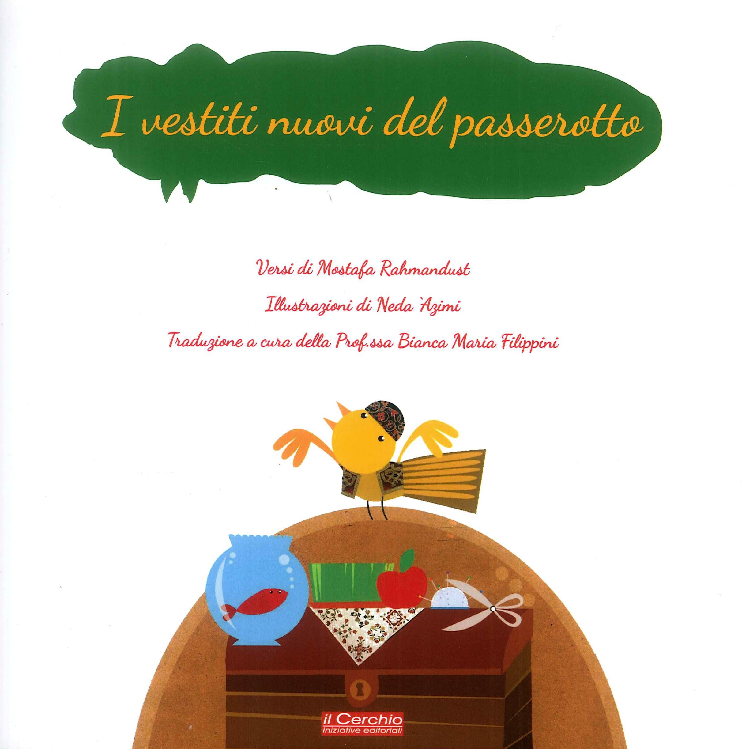 I vestiti nuovi del passerotto I vestiti nuovi del passerotto
