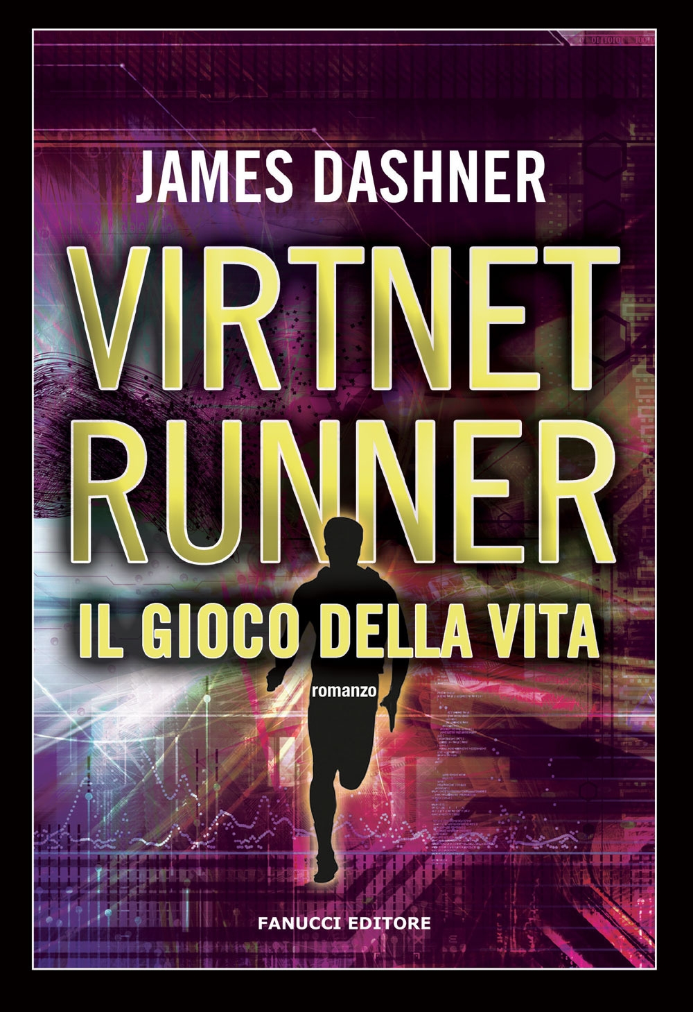 Il gioco della vita. Virtnet Runner. The mortality doctrine. Vol. 3 Il gioco della vita. Virtnet Runner. The mortality doctrine. Vol. 3
