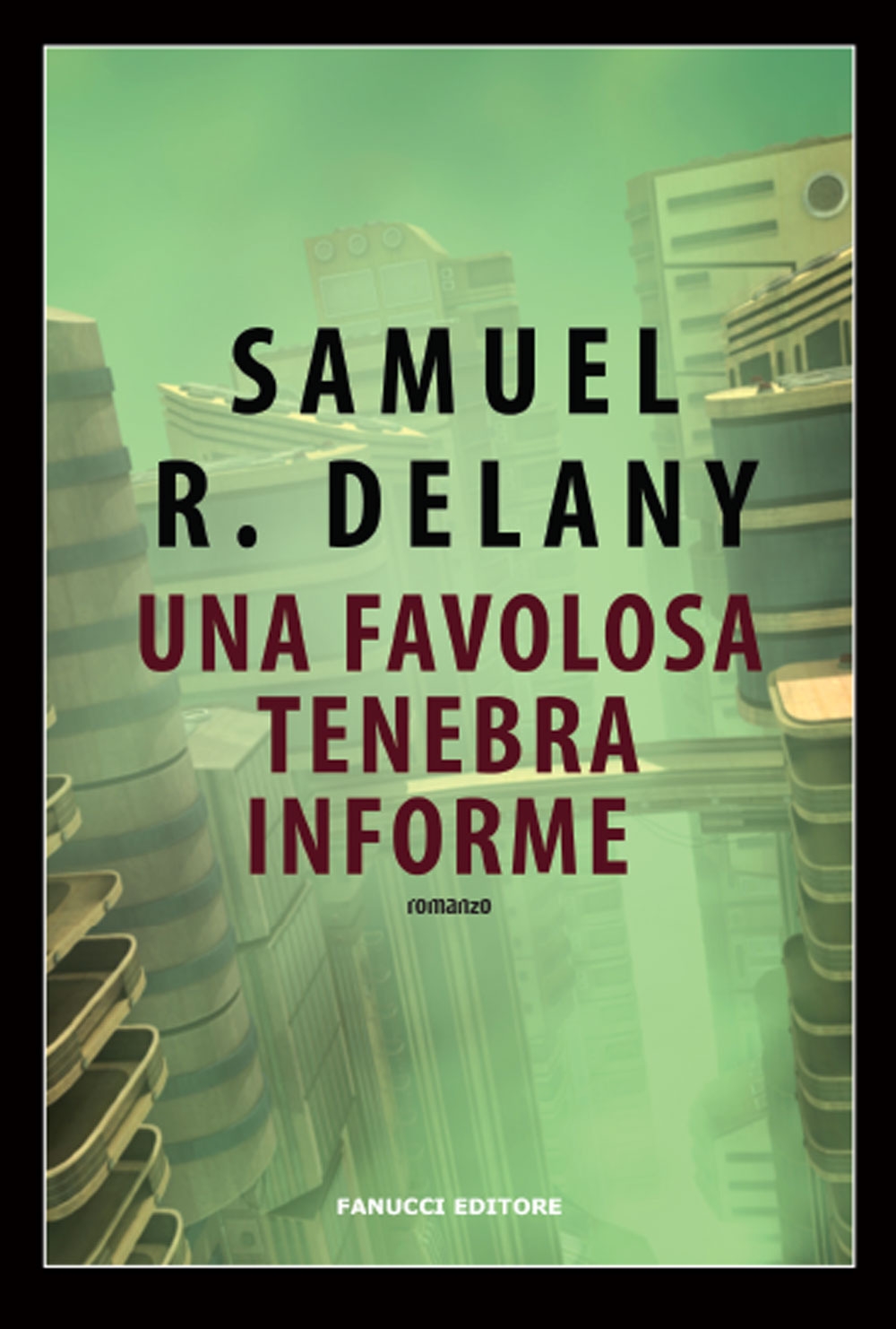 Una favolosa tenebra informe Una favolosa tenebra informe