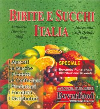 Bibite e Succhi Italia 2006. Annuario Directory 2006. Juices and Soft Drinks Italy