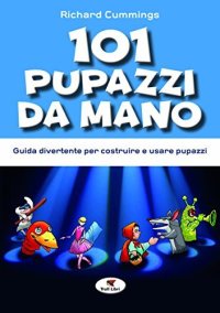 101 pupazzi da mano