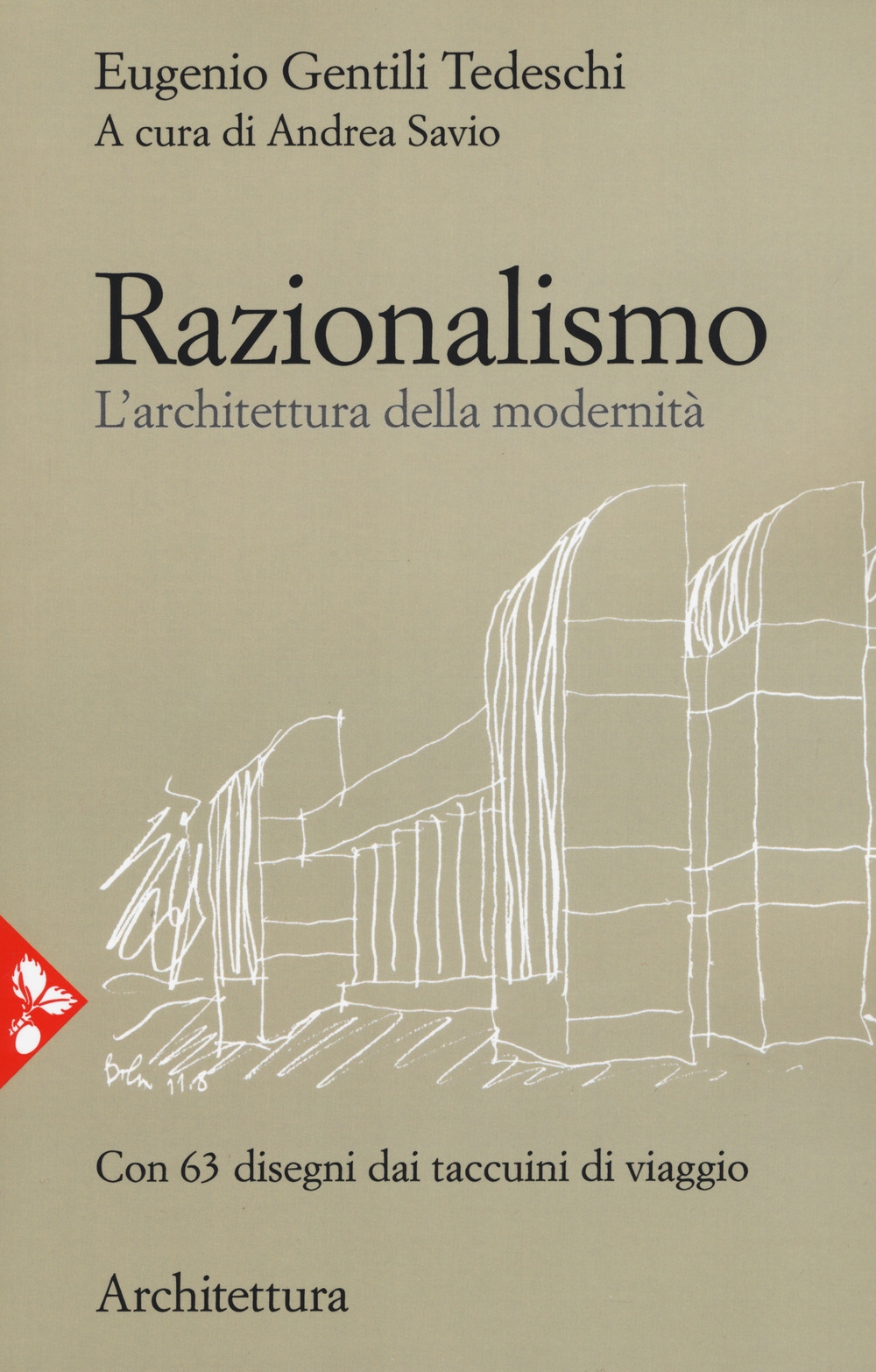 Razionalismo. L'architettura della modernità Razionalismo. L'architettura della modernità