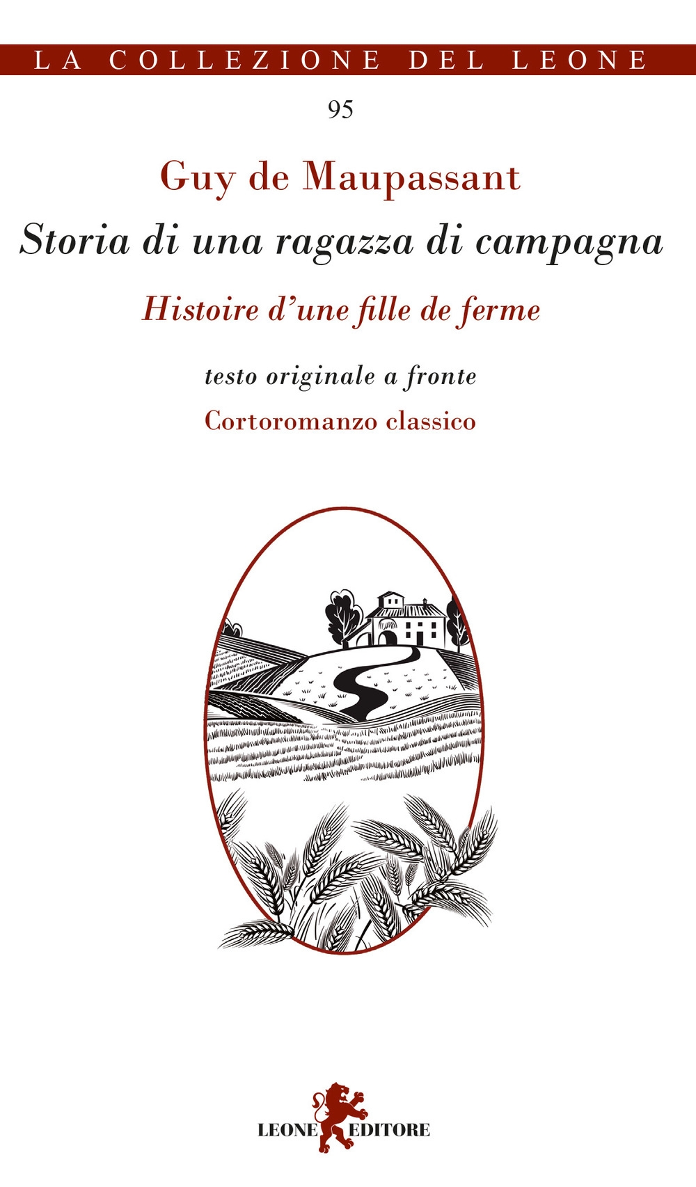 Storia di una ragazza di campagna-Histoire d'une fille de ferme. Testo originale a fronte. Ediz. multilingue Storia di una ragazza di campagna-Histoire d'une fille de ferme. Testo originale a fronte. Ediz. multilingue