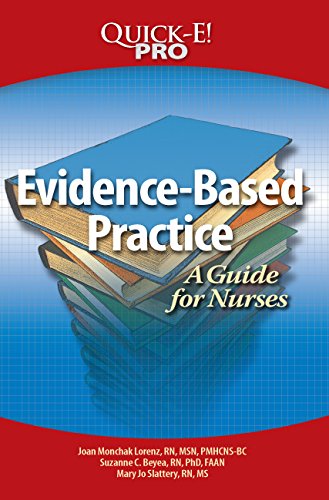 Evidence-Based Practice: a Guide For Nurses Evidence-Based Practice: a Guide For Nurses