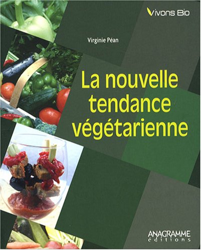 Nouvelle Tendance Végétarienne (La) Nouvelle Tendance Végétarienne (La)
