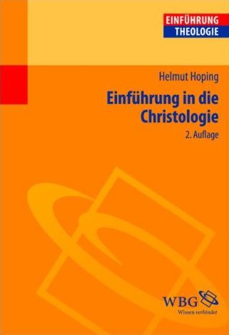 Einführung in die Christologie. 2 Auflage Einführung in die Christologie. 2 Auflage