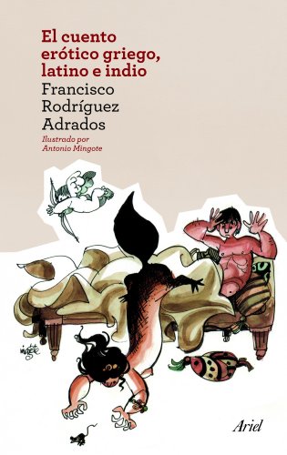 El Cuento Erótico Griego, Latino e Indio El Cuento Erótico Griego, Latino e Indio