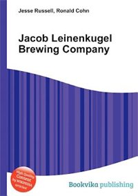 Jacob Leinenkugel Brewing Company Jacob Leinenkugel Brewing Company