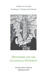 Orthodoxy and the Ecumenical Movement Orthodoxy and the Ecumenical Movement